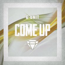 G-Unit: Come Up