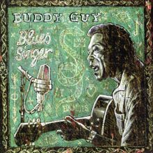 Buddy Guy: Can't See Baby