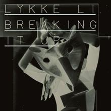 Lykke Li: Breaking It Up (Remixes)