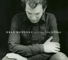Brad Mehldau: Live in Tokyo (Deluxe)