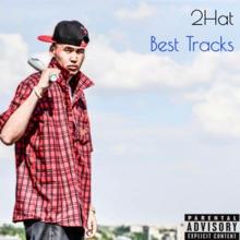2Hat: Best Tracks