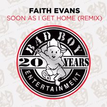 Faith Evans: Soon as I Get Home (Remix)