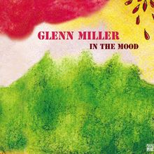 Glenn Miller: Blues in My Heart (2005 Remastered Version)