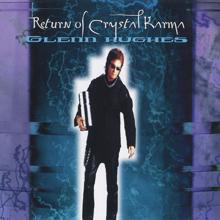 Glenn Hughes: Return of Crystal Karma