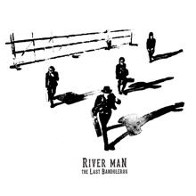 The Last Bandoleros: River Man