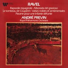 André Previn: Ravel: Rapsodie espagnole, Le tombeau de Couperin, Valses nobles et sentimentales & Pavane pour une infante défunte