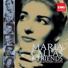 Maria Callas: Callas and Friends: The Legendary Duets