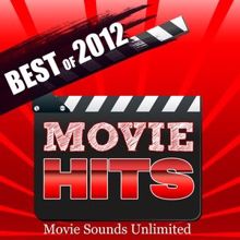 Movie Sounds Unlimited: Movie Hits: Best of 2012