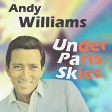 ANDY WILLIAMS: He's Got the Whole World in His Hands