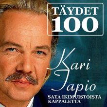 Kari Tapio: Niin hyvät oli laulut ennenaikaan