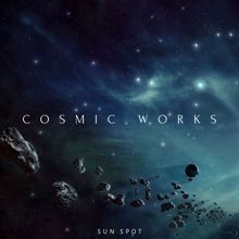 Sun Spot: Cosmic Works