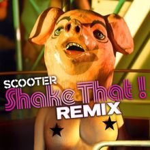 Scooter: Shake That! (Remix Edition)