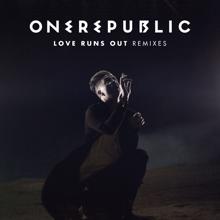 OneRepublic: Love Runs Out (Remixes)