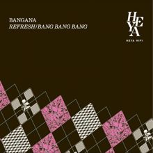 Bangana: Refresh (Original Mix)