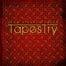 Sean O'Bryan Smith: Tapestry