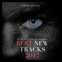Sharleen Ka: Best New Tracks 2017