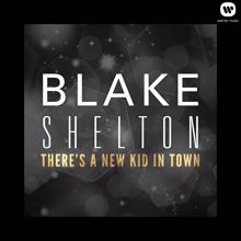 Blake Shelton: There's a New Kid in Town