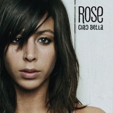 Rose: ciao bella