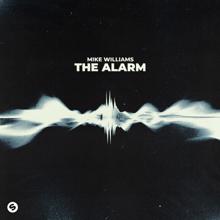 Mike Williams: The Alarm