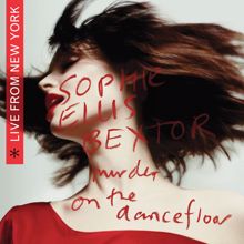 Sophie Ellis-Bextor: Murder On The Dancefloor (Live From New York) (Murder On The DancefloorLive From New York)