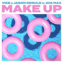 Vice & Jason Derulo: Make Up (feat. Ava Max)