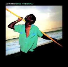 Leon Ware: Rockin' You Eternally