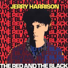 Jerry Harrison: The Red And The Black
