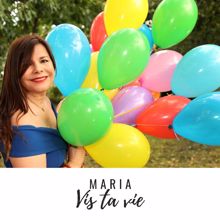 Maria: Vis ta vie