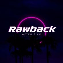 Rawback: After Sick