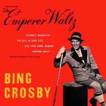 Bing Crosby: The Emperor Waltz