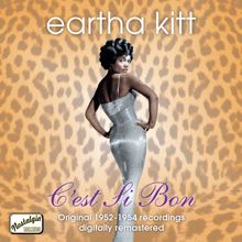 Eartha Kitt: Kitt, Eartha: C'Est Si Bon (1952-1954)