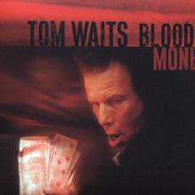 Tom Waits: Blood Money