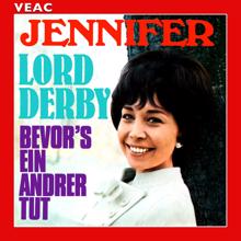 Jennifer: Lord Derby