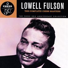 Lowell Fulson: The Complete Chess Masters