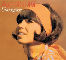 Alexandra: Unvergessen