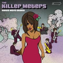 The Killer Meters: Dance Move Shake / Black Mountain