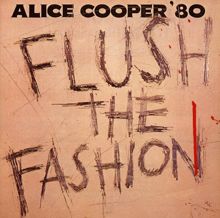 Alice Cooper: Flush the Fashion