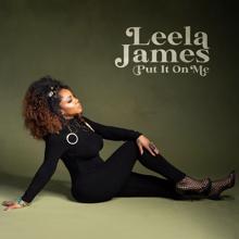 Leela James: Put It On Me