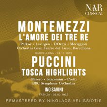 Ino Savini: Montemezzi: L'amore dei tre re · Puccini: Tosca Highlights