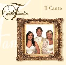 Opera Familia: Il Canto