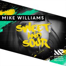 Mike Williams: Sweet & Sour