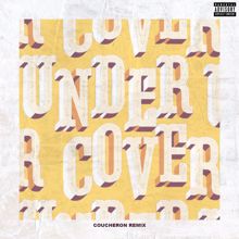 Kehlani: Undercover (Coucheron Remix)