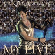 Sakis Rouvas: Se Thelo San Trelos (Live)