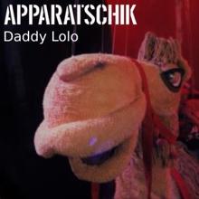 Apparatschik: Daddy Lolo