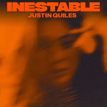 Justin Quiles: Inestable