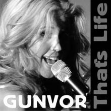 Gunvor: That's Life