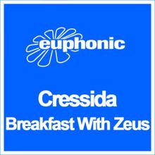 Cressida: Breakfast With Zeus