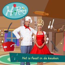 Juf Roos: Het is feest in de keuken