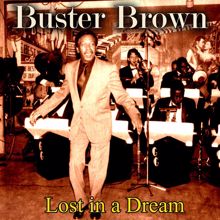 Buster Brown: I'm Going but I'll Be Back