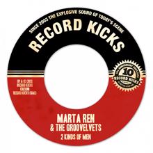 Marta Ren & The Groovelvets: 2 Kinds of Men / Summer's Gone (Didn't Swim)
